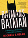 Batman's Batman A Memoir From Hollywood Land of Bilk And Money