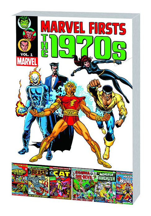 Marvel Firsts The 1970's Vol 1