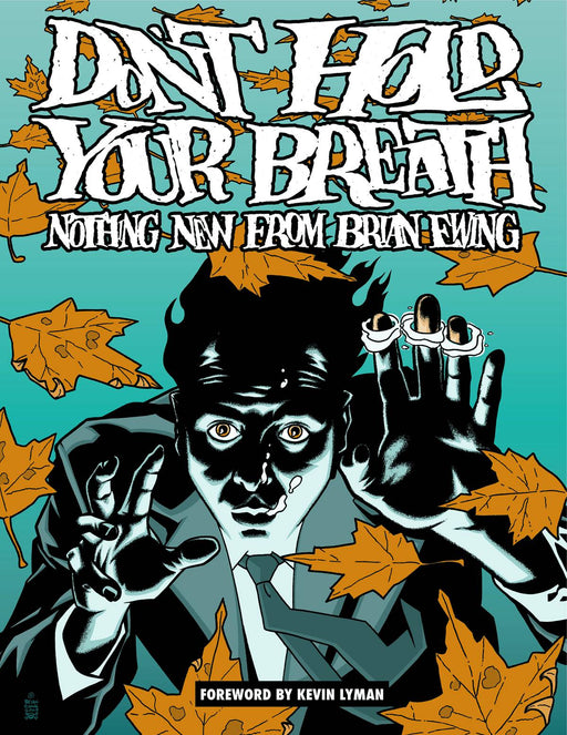 Don't Hold Breath Nothing New From Brian Ewing HC