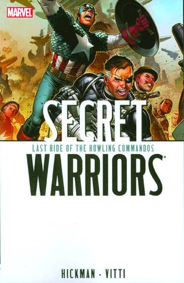 Secret Warriors Vol 04 Last Ride Howling Commandos