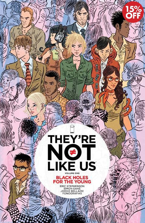 They're Not Like Us Vol 01 Black Holes For The Young