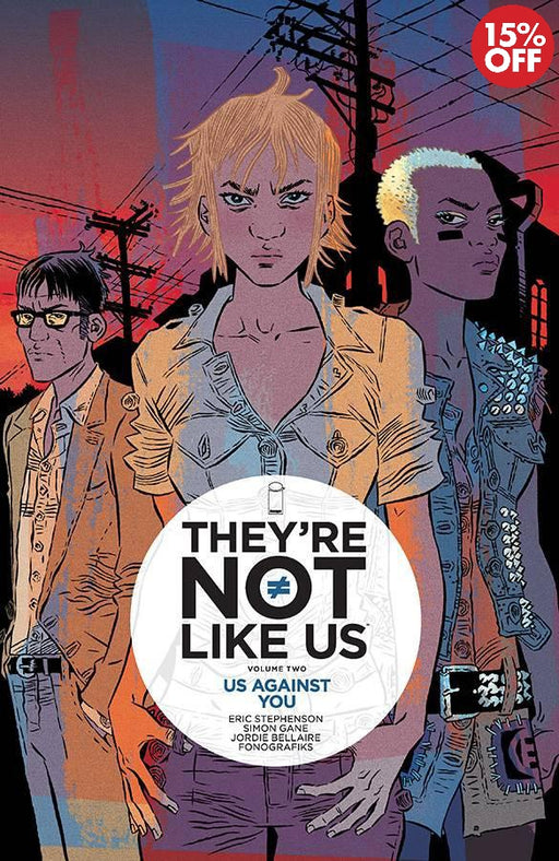 They're Not Like Like Us Vol 02 Us Against You