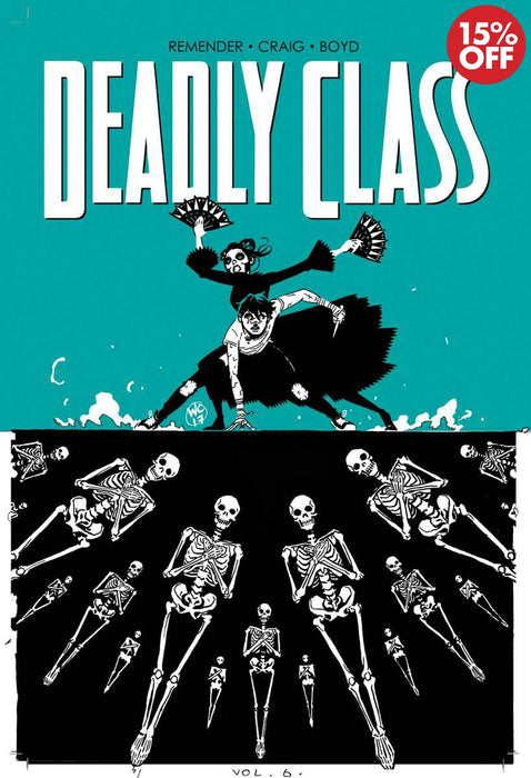 Deadly Class Vol 06 This Is Not The End 
